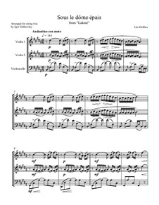 Sous le dôme épais: For string trio by Léo Delibes