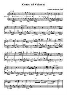 Contra mi Voluntad, Op.1: Contra mi Voluntad by Samuel Kreibich