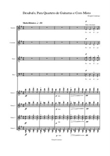 Desabafo, for Guitar Quartet, SATB and Narrator, GL4: Desabafo, for Guitar Quartet, SATB and Narrator by Gonçalo Lourenço