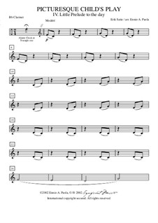 Enfantillages pittoresques (Picturesque Child's Play): No.1 Petit prélude à la journée – clarinet in Bb part by Erik Satie