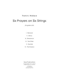 Six Prayers on Six Strings: Six Prayers on Six Strings by Frank Wallace