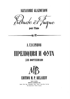 Prelude and Fugue for Piano, Op.62: For a single performer by Alexander Glazunov