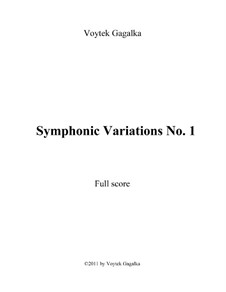 Symphonic Variations No.1: Symphonic Variations No.1 by Voytek Gagalka