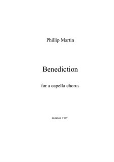Benediction: Benediction by Phillip Martin
