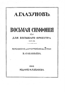 Symphony No.8 in E Flat Major, Op. 83: Arrangement for piano by Alexander Glazunov