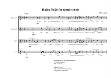 Haiku No.28 for female choir, MVWV 449: Haiku No.28 for female choir by Maurice Verheul