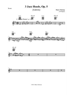 3 Jazz Heads, Op.5: 3 Jazz Heads by Marty Nickison