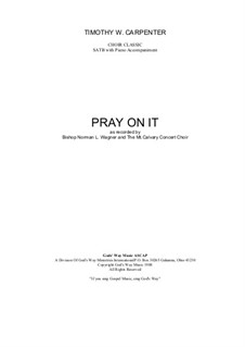 Pray On It: Pray On It by T. W. Carpenter