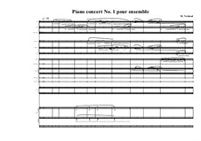 Piano Concerto No.1 in one piece, for ensemble, MVWV 60, 60a: Full score by Maurice Verheul