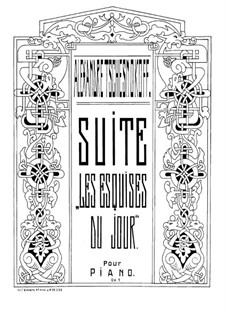 Suite 'Les Esquises du Jour', Op.7: Suite 'Les Esquises du Jour' by Alexander Chesnokov