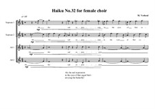 Haiku No.32 for female choir, MVWV 453: Haiku No.32 for female choir by Maurice Verheul