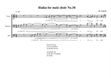 Haiku No.38 for male choir, MVWV 459: Haiku No.38 for male choir by Maurice Verheul