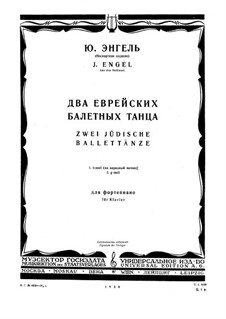 Zwei Jüdische Ballettänze: Zwei Jüdische Ballettänze by Joel Engel
