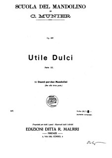 Utile Dulci. Duetti per due Mandolini: Part III. Ten duos, Op.220 by Carlo Munier