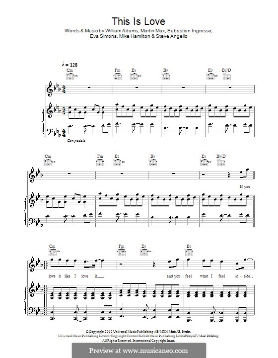 This Is Love: For voice and piano (or guitar) by Dallas Austin, Max Martin, Michael Hamilton, will.i.am, Kenneth Oliver, Sebastian Ingrosso, Steve Angello, Eva Simons