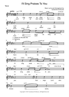 I'll Sing Praises To You: Tenor part by Carolanne B. McLean
