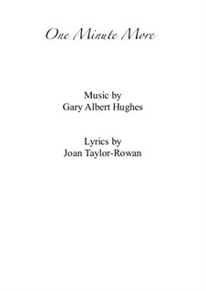 One Minute More: One Minute More by Gary Albert Hughes