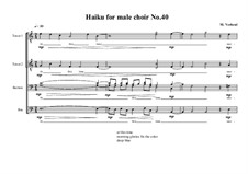 Haiku No.40 for male choir, MVWV 461: Haiku No.40 for male choir by Maurice Verheul