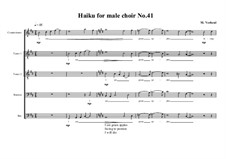 Haiku No.41 for male choir, MVWV 462: Haiku No.41 for male choir by Maurice Verheul