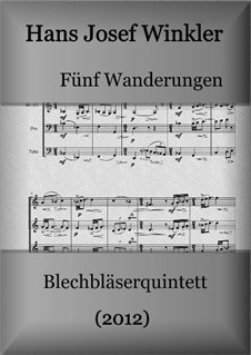 Five walks for brass quintet: Five walks for brass quintet by Hans Josef Winkler