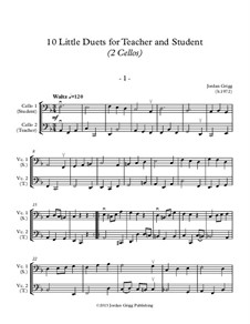 10 Little Duets for Teacher and Student: For two cellos by Jordan Grigg