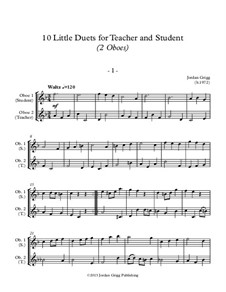 10 Little Duets for Teacher and Student: For two oboes by Jordan Grigg