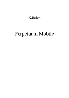 Perpetuum mobile: Perpetuum mobile by Carl Böhm