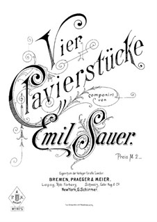 Four Piano Pieces, Op.5: Four Piano Pieces by Emil von Sauer