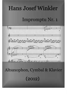 Impromptu No.1 for alto saxophone, dulcimer and piano: Impromptu No.1 for alto saxophone, dulcimer and piano by Hans Josef Winkler