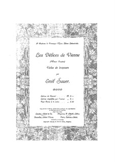 Les Delices de Vienne: Les Delices de Vienne by Emil von Sauer