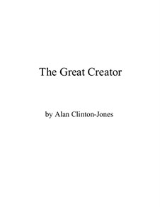 The Great Creator: The Great Creator by Alan Clinton-Jones