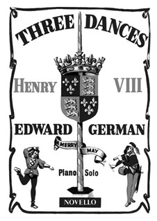 Henry VIII: Complete set, for piano by Edward German