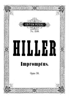 Two Impromptus, Op.30: Two Impromptus by Ferdinand von Hiller