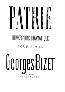 Patrie. Dramatic Overture: Piano score by Georges Bizet