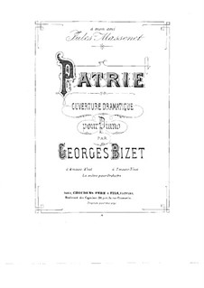 Patrie. Dramatic Overture: For piano four hands by Georges Bizet