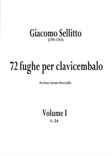 72 Fughe per clavicembalo: Vol.1 (1-24) by Giacomo Sellitto