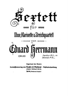 Sextet for Oboe, Clarinet and String Quartet, Op.33: Full score by Eduard Herrmann