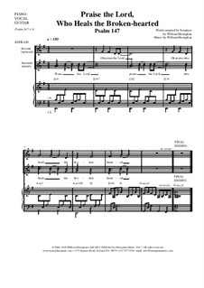 Praise the Lord, Who Heals the Broken-Hearted (Psalm 147): Praise the Lord, Who Heals the Broken-Hearted (Psalm 147) by Bill Monaghan