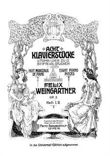 Acht Klavierstücke, Op.2: Acht Klavierstücke by Felix Weingartner