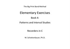 Elementary Exercises. Book IV: Recorders in C by Michele Schottenbauer