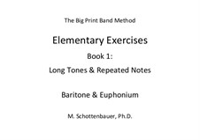 Elementary Exercises. Book I: Baritone & euphonium by Michele Schottenbauer