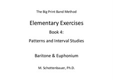 Elementary Exercises. Book IV: Baritone & euphonium by Michele Schottenbauer