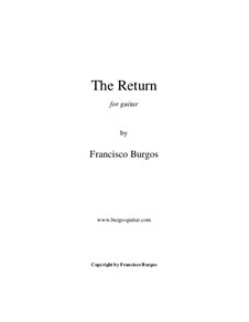 The Return: For guitar with tablature by Francisco Burgos