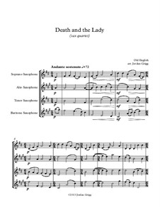 Death and the Lady: For saxophone quartet by Unknown (works before 1850)