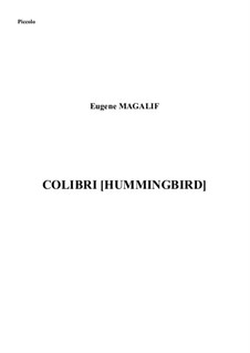 Colibri [Hummingbird], EM 100 No.1: Version for flute piccolo and piano – solo part by Eugene Magalif