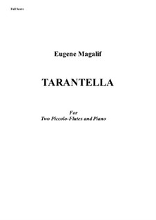 Tarantella: For two piccolo-flutes and piano – score by Eugene Magalif