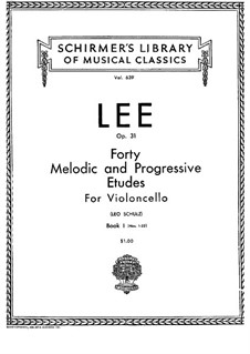 Forty Melodic and Progressive Exercises for Cello, Op.31: No.1-22 by Sebastian Lee