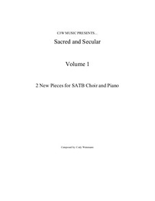 Sacared and Secular, Volume I, Op.3: Sacared and Secular, Volume I by Cody Weinmann