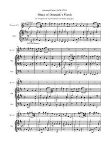 Prince of Denmark's March (Trumpet Voluntary): For trumpet and organ by Jeremiah Clarke