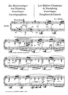 Concert Paraphrase on Themes from 'Mastersingers of Nuremberg' by Wagner: For piano by Hans Bülow